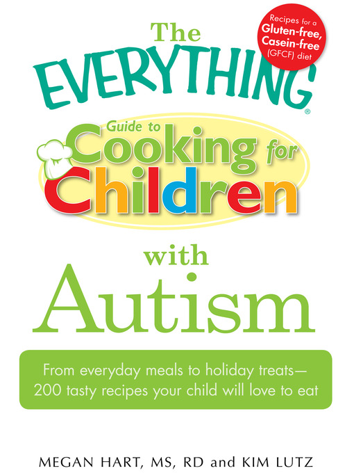 Title details for The Everything Guide to Cooking for Children with Autism by Megan Hart - Available